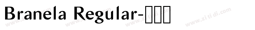 Branela Regular字体转换